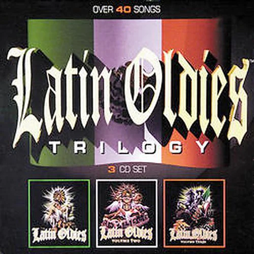 Latin Oldies Trilogy / Various: Latin Oldies Trilogy (box) / Various