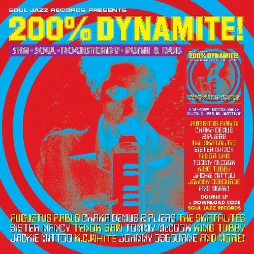 Soul Jazz Records Presents: 200% Dynamite Ska Soul Rocksteady Funk & Dub in Jamaica