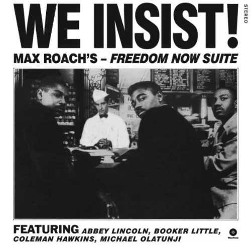 Roach, Max: We Insist!