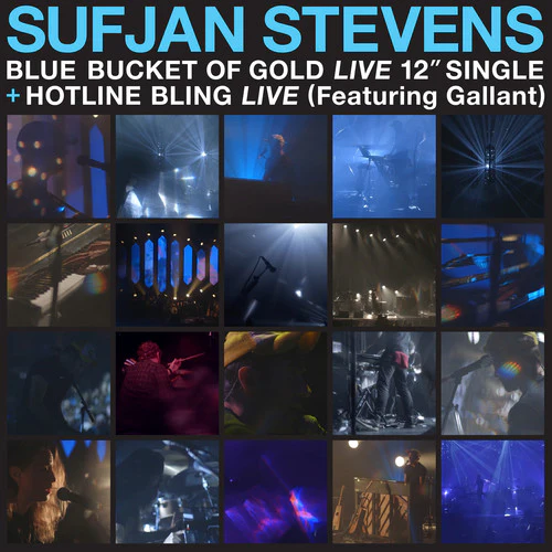 Stevens, Sufjan: Blue Bucket of Gold / Hotline Bling