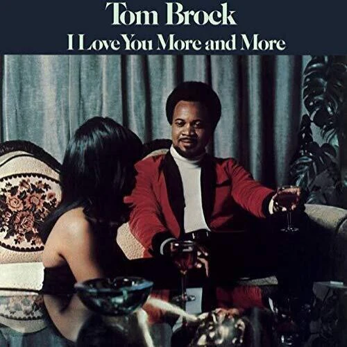 Brock, Tom: I Love You More and More