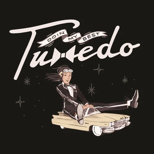 Tuxedo: Doin' My Best