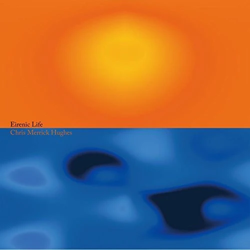 Hughes, Chris Merrick: Eirenic Life