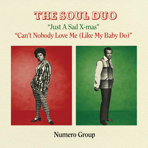 Soul Duo: Just A Sad Xmas B/w Can't Nobody Love Me - Splatter