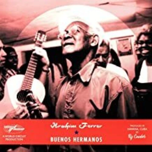 Ferrer, Ibrahim: Buenos Hermanos