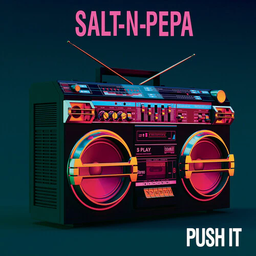 Salt-N-Pepa: Push It
