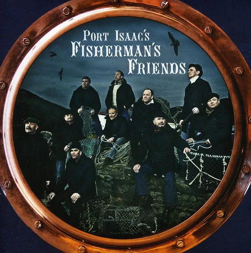 Port Isaac's Fisherman's Friends: Port Isaac's Fisherman's Friends