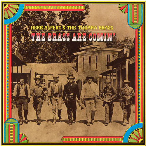 Alpert, Herb / Tijuana Brass: The Brass Are Comin'