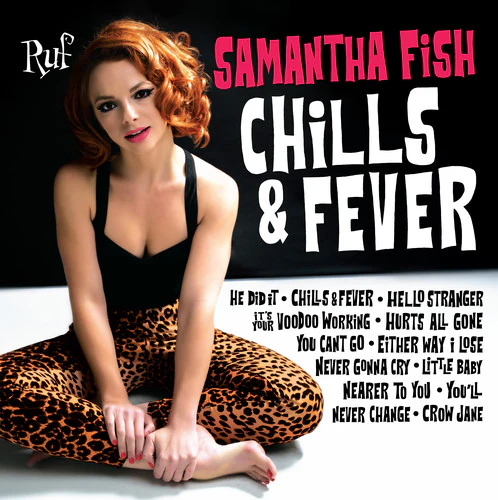 Fish, Samantha: Chills & Fever