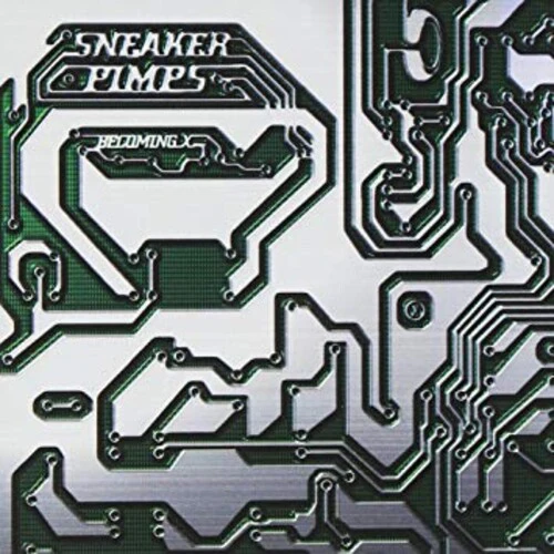 Sneaker Pimps: Becoming X