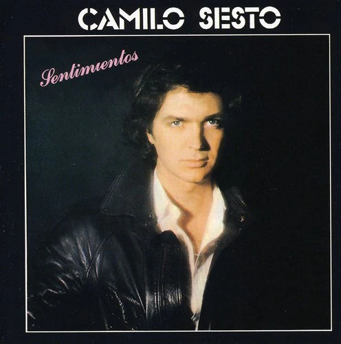 Sesto, Camilo: Sentimientos