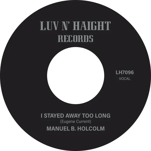 Holcolm, Manuel B.: I Stayed Away Too Long / Kick Out (Instrumental)