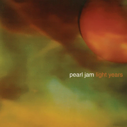 Pearl Jam: Light Years / Soon Forget