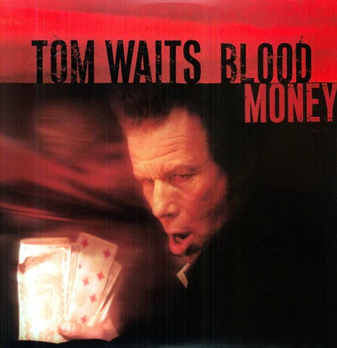 Waits, Tom: Blood Money