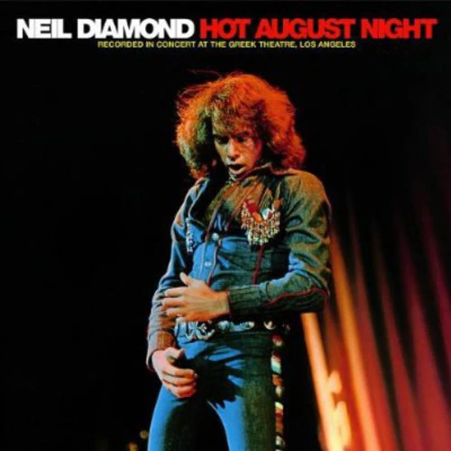 Diamond, Neil: Hot August Night