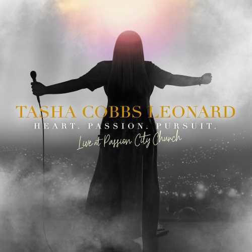 Leonard, Tasha Cobbs: Heart. Passion. Pursuit: Live At Passion City Church