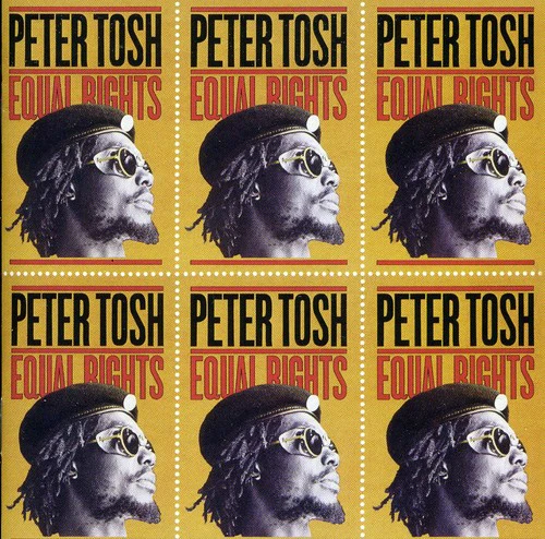 Tosh, Peter: Equal Rights