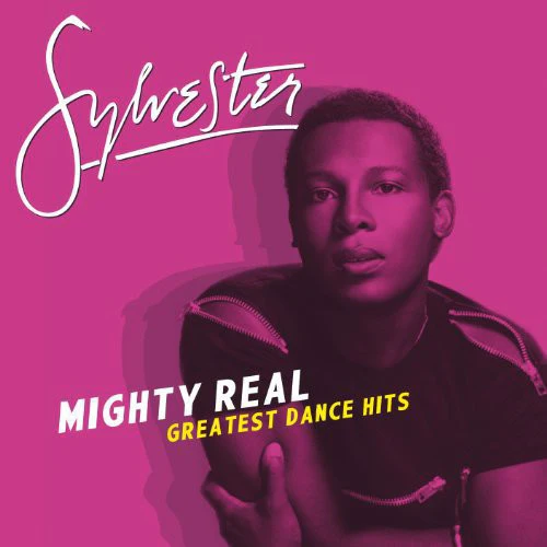 Sylvester: Mighty Real: Greatest Dance Hits