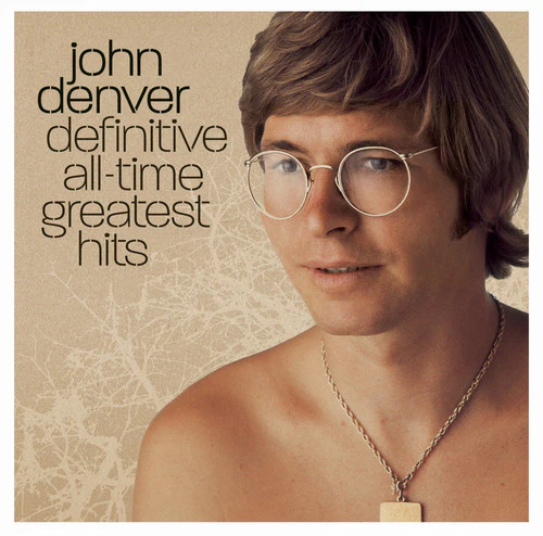 Denver, John: Definitive All Time Greatest Hits