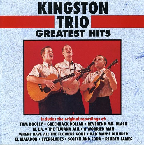 Kingston Trio: Greatest Hits