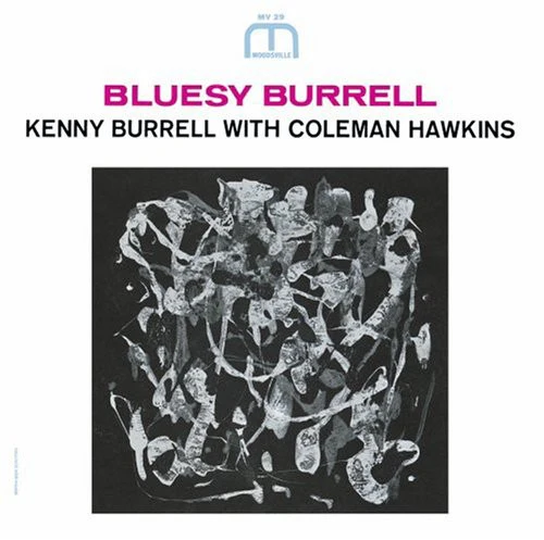 Burrell, Kenny: Bluesy Burrell [Remastered] [Bonus Track]