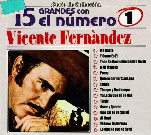 Fernandez, Vicente: 15 Grandes Con El Numero 1
