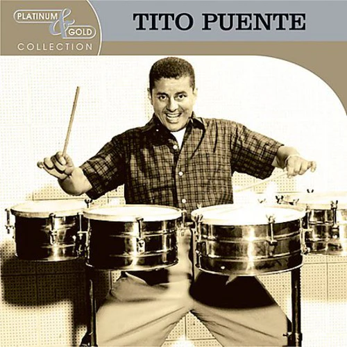 Puente, Tito: Platinum & Gold Collection