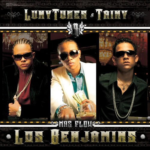 Luny Tunes: Mas Flow Los Benjamins