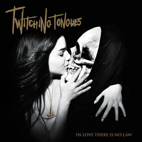 Twitching Tongues: IN LOVE THERE IS NO LAW REDUX